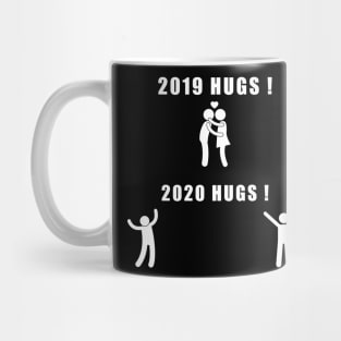 Social Distancing - Funny Hugs ! Mug